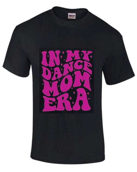 Dance Mom Era Tee - Unisex Tee